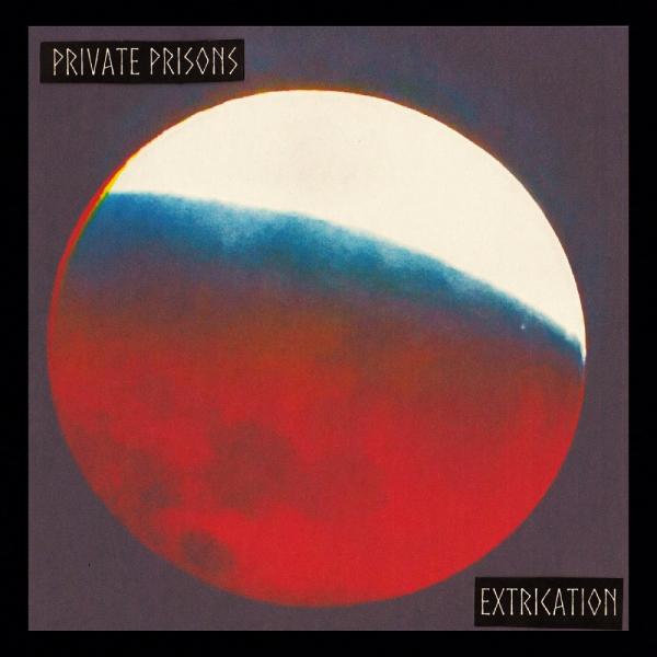 Private Prisons - Extrication (Upconvert)