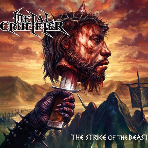Metal Crucifier - The Strike of the Beast