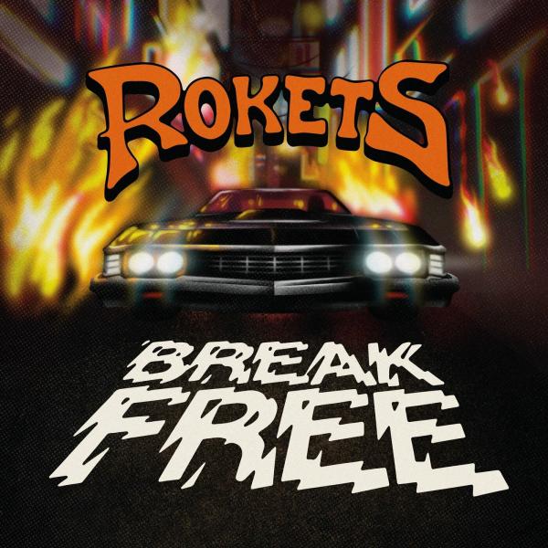 Rokets - Break Free (Lossless)