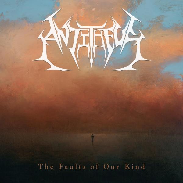 Antitheus - The Faults of Our Kind