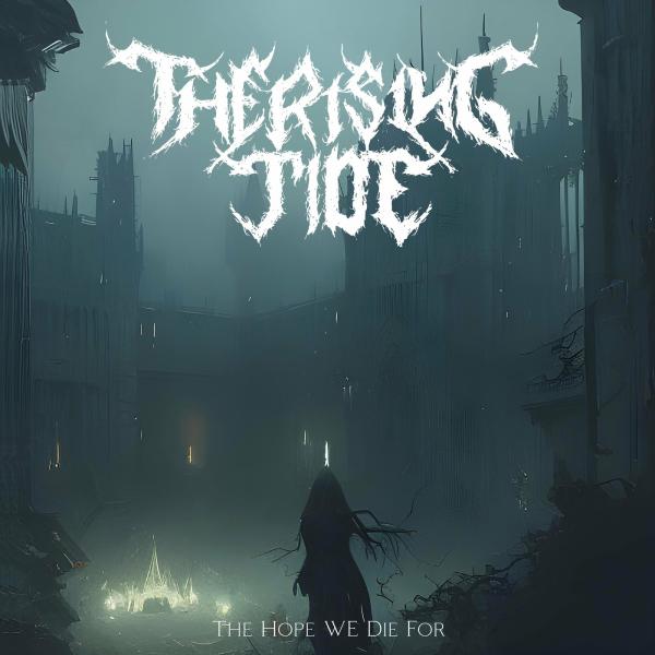 The Rising Tide - The Hope We Die For (EP)