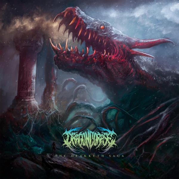 Dragoncorpse - The Drakketh Saga (EP)