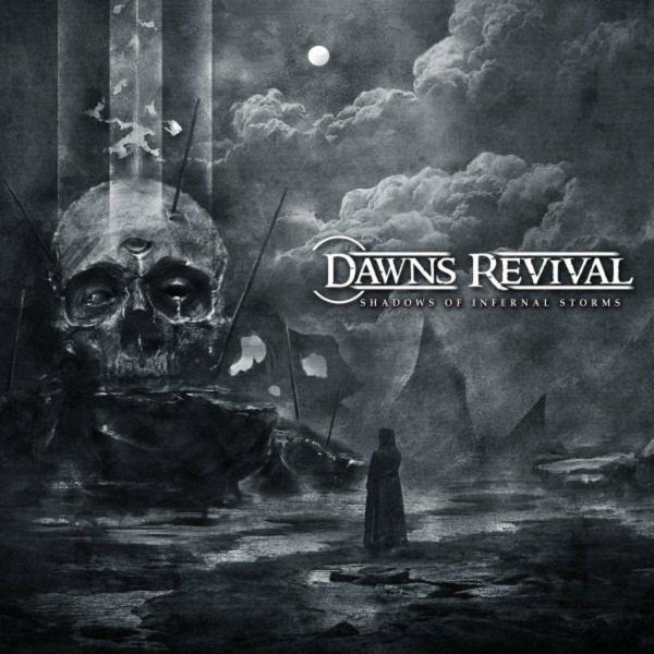 Dawns Revival - Shadows of Infernal Storms