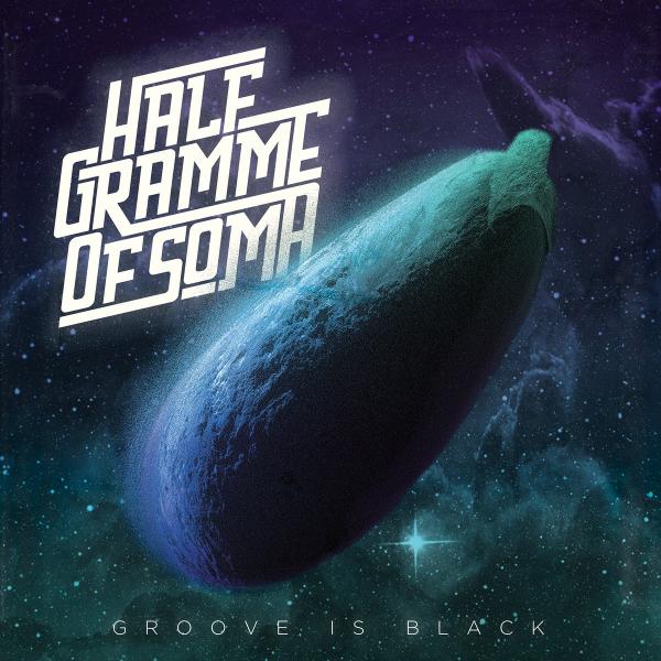 Half Gramme Of Soma - Discography (2013 - 2022)