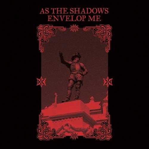 As The Shadows Envelop Me - As The Shadows Envelop Me (Upconvert)