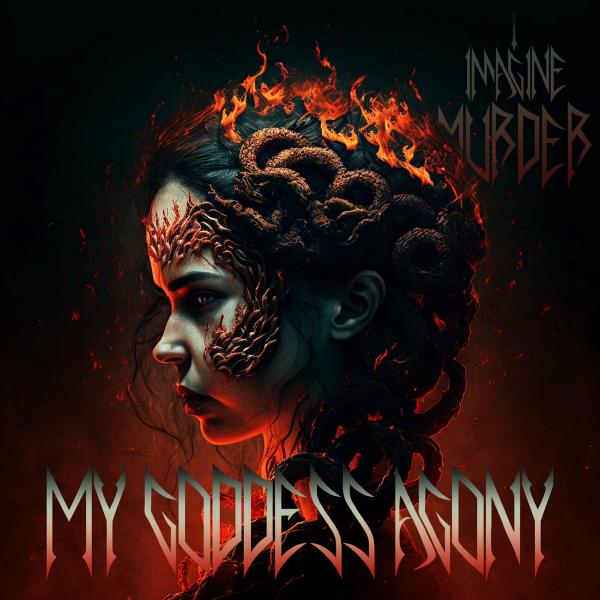 I Imagine Murder - My Goddess Agony (EP)