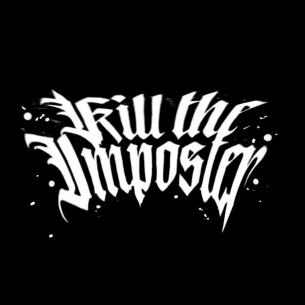 Kill The Imposter - Discography (2019 - 2023)