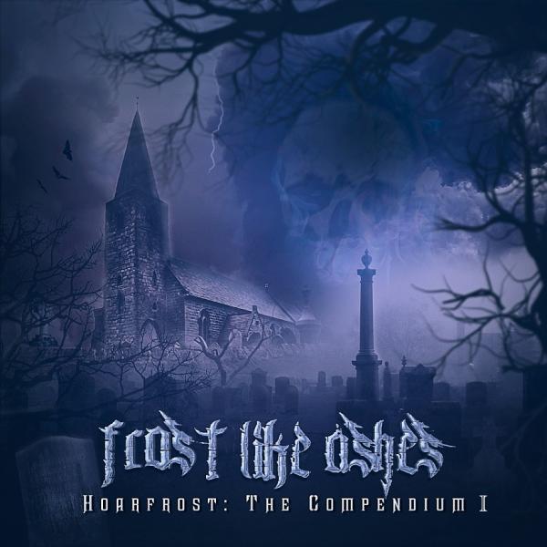 Frost Like Ashes - Hoarfrost: The Compendium (Compilation) (2CD) (Upconvert)