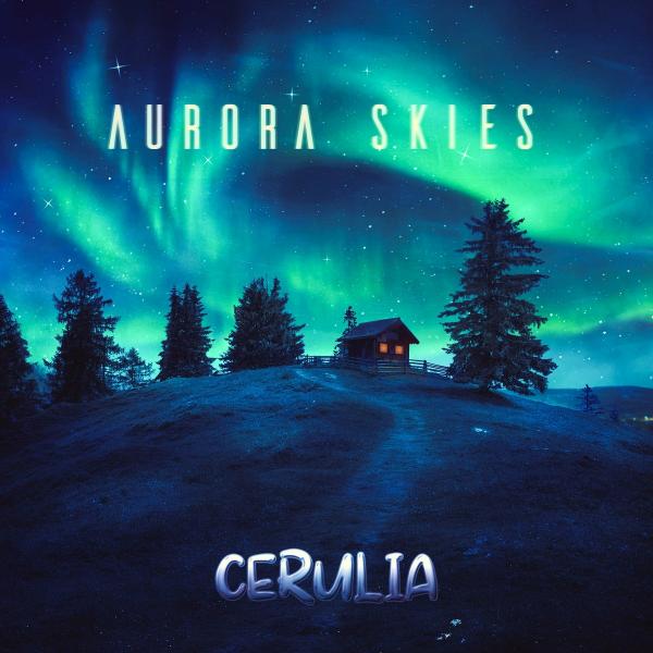 Cerulia - Aurora Skies (Lossless)