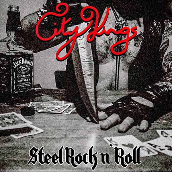 City Kings - Steel Rock n' Roll (Lossless)