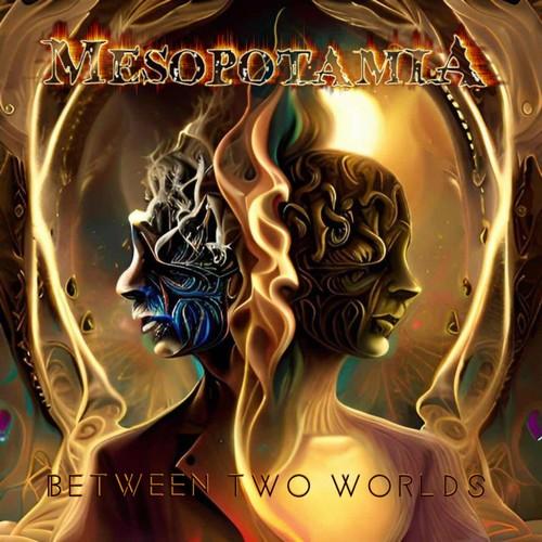 Mesopotamia - Between Two Worlds