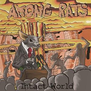 Among Rats - Intact World
