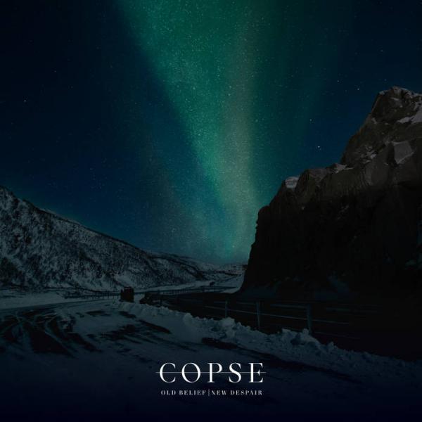 Copse - Old Belief New Despair (EP) (Lossless)