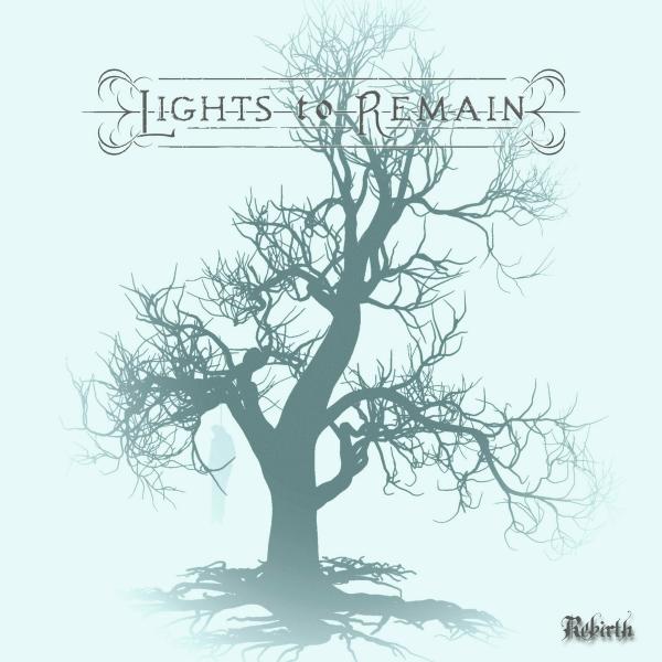 Lights to Remain - Rebirth (EP) (Upconvert)
