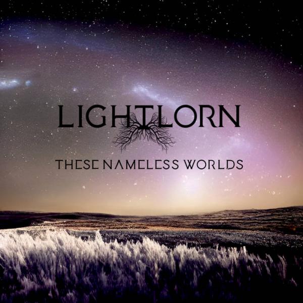 Lightlorn - These Nameless Worlds (EP)