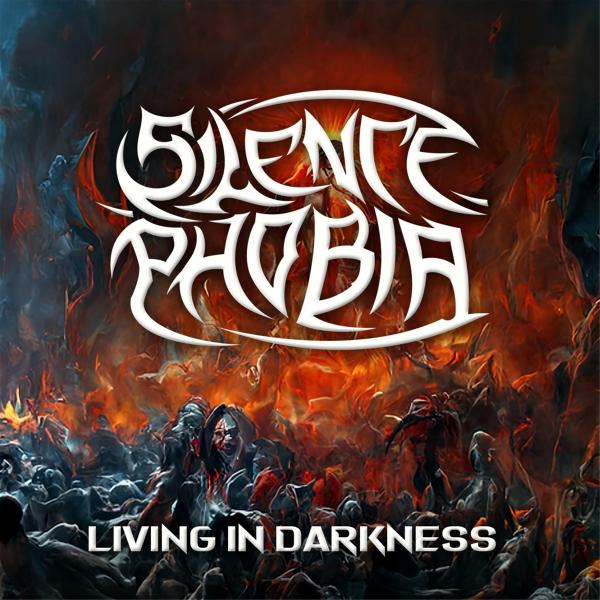 Silence Phobia - Living in Darkness (Lossless)