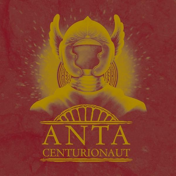 Anta - Centurionaut (Upconvert)