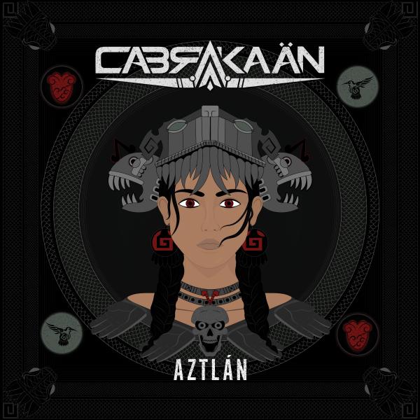 Cabrakaan - Aztlan