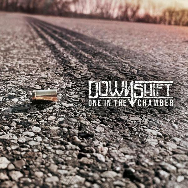 Downshift - One in the Chamber (Lossless)