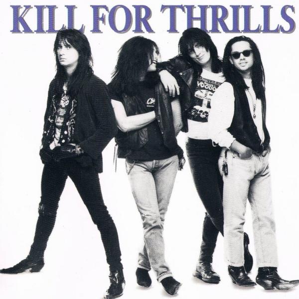 Kill For Thrills - Discography (1989 - 1990)