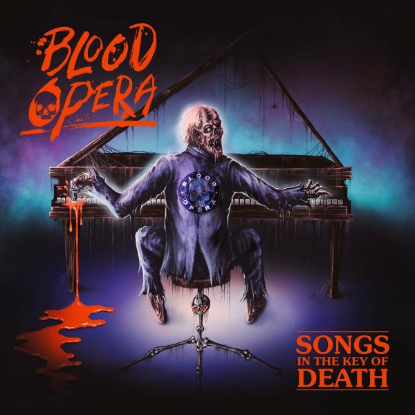 Blood Opera - Songs in the Key of Death (Lossless)