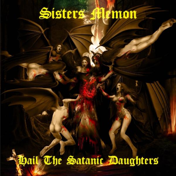 Sisters Memon - Hail The Satanic Daughters