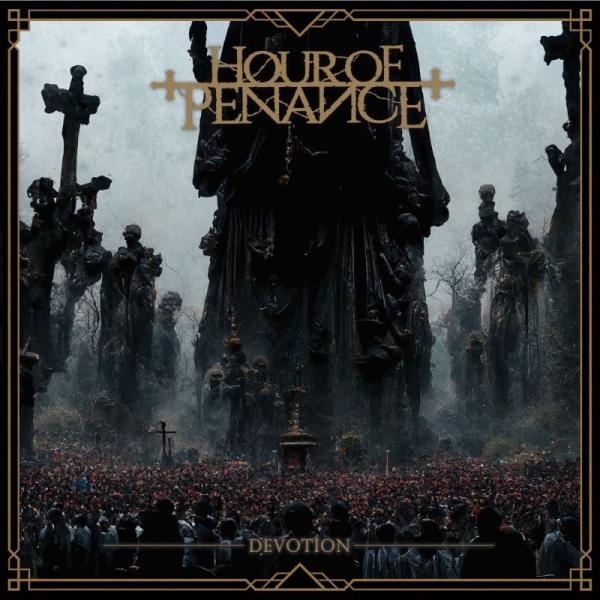 Hour of Penance - Discography (2003 - 2024) (Lossless)