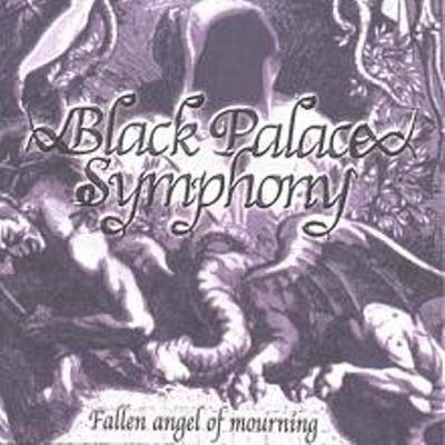 Black Palace Symphony - Fallen Angel Of Mourning