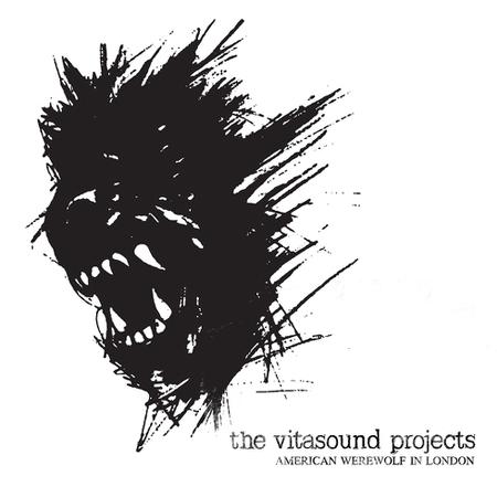 The Vitasound Projects - American Werewolf In London