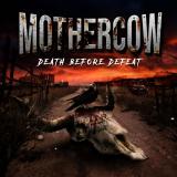 Mothercow - Death Before Defeat