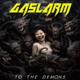 Gaslarm - To The Demons (Special Edition)