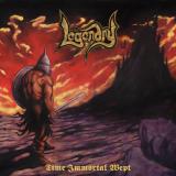 Legendry - Time Immortal Wept (Lossless)