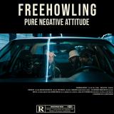 FreeHowling - Pure Negative Attitude (EP)