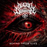 Blood Desecration - Behind These Eyes (EP)