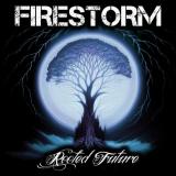 Firestorm - Rooted Future