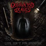 Excavated Graves - Life Isn't for Everyone (EP)