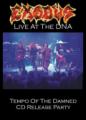Exodus - Live at the DNA: Tempo of the Damned Release Party