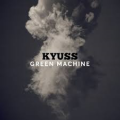 Kyuss - Green Machine (Compilation)