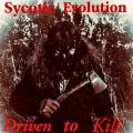 Sycotic Evolution - Driven To Kill