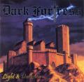 Dark Fortress - Light &amp; Darkness