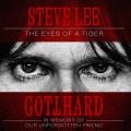 Gotthard - Steve Lee - The Eyes Of A Tiger (In Memory Of Our Unforgotten Friend)