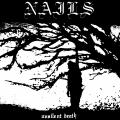 Nails - Unsilent Death (Lossless)