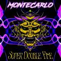 Montecarlo - Super Double Fine