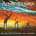 Atrox Trauma - On the Line of Nothing and Something (Lossless)