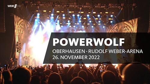 Powerwolf - Rockpalast - Live Rudolf Weber-Arena (Live) (2022, Power Metal)  - Скачать бесплатно через торрент - Метал Трекер
