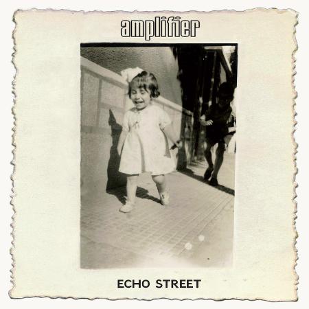 Amplifier - Echo Street [Deluxe Edition]