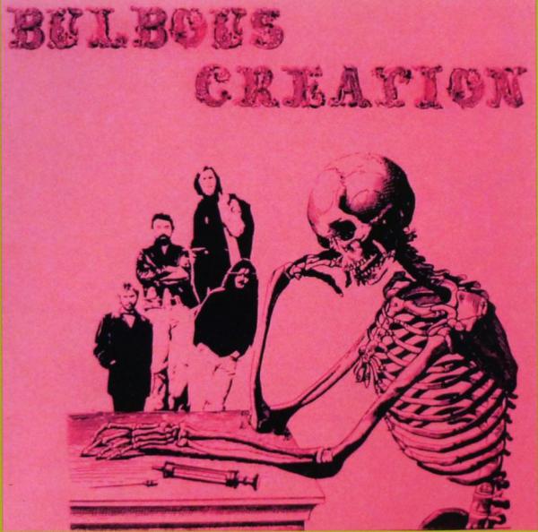 Bulbous Creation - You won't remember dying