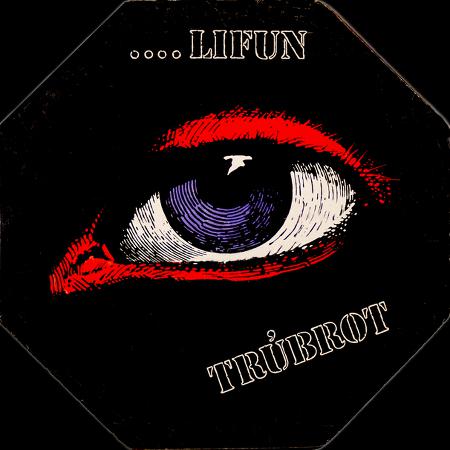 Trúbrot - ....Lifun