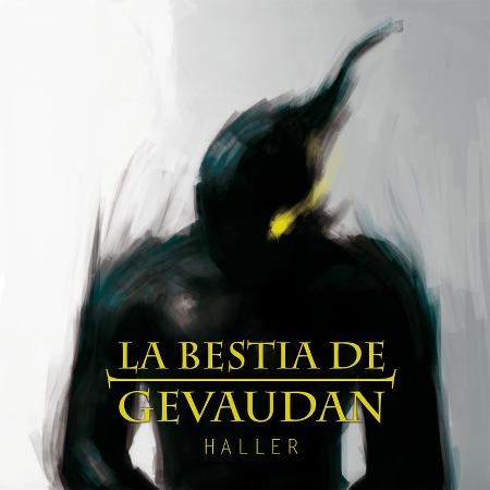 La Bestia de Gevaudan -  Haller [EP]