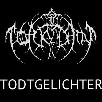 Todtgelichter - Discography